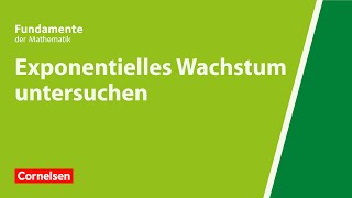 Exponentielles Wachstum untersuchen  Fundamente der Mathematik  Erklärvideo [upl. by Gallard314]