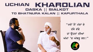 Uchian Kharolian  Daska  Sialkot To Bhatnura Kalan  Kapurthala  SantaliNama by Sanwal Dhami [upl. by Rochelle]