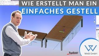 Wie erstellt man ein einfaches Gestell in TopSolidSteel  TopSolid Tutorial [upl. by Gwyneth]