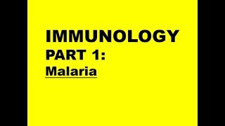 IMMUNOLOGY PART 1 Malaria [upl. by Yrred844]