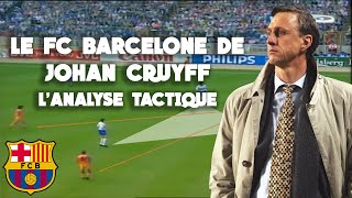 LE FC BARCELONE DE CRUYFF  LANALYSE TACTIQUE [upl. by Bryanty]