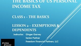 US Personal Income Tax  Class 1 The Basics  Lesson 2 Exemptions and Dependents [upl. by Finer]