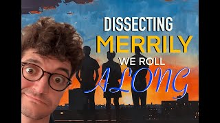 Dissecting quotMerrily We Roll Alongquot [upl. by Mcneely696]