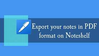 How to export your notes in pdf format on Noteshelf  Noteshelf for Android [upl. by Hoban]