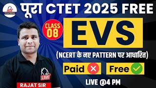 पूरा CTET DEC 2024 FREE  EVS  NCERT के नए PATTERN पर आधारित  Class 08  BY RAJAT SIR [upl. by Eisej]