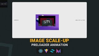 Preloader animation transition  image scale up 🚀🔥  React js Framer motion [upl. by Accalia598]