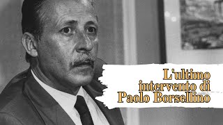 Lultimo intervento di Paolo Borsellino [upl. by Feldstein]