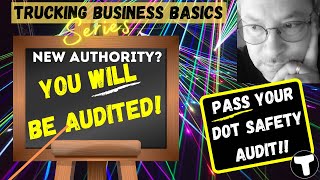 PASS Your DOT Safety Audit  Trucking Owner Operator FMCSA New Entrant Program  DOT Audit Prep Help [upl. by Deibel]