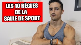 LES 10 RÈGLES DE LA SALLE DE SPORT [upl. by Ennaeirrac824]