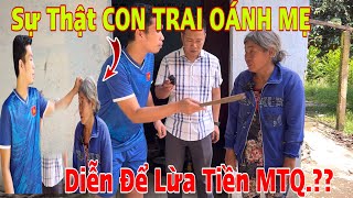 Con Trai “OÁNH” Mẹ Ruột Gỡ Bàn Thờ Diễn Để LỪA Tiền MTQ [upl. by Barnard508]