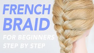 How To French Braid Step By Step For Beginners  1 Of 2 Ways To Add Hair To The Braid PART 1 CC [upl. by Enelyt]