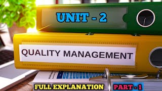 Quality Management Aktu ✓Unit 2 Part1Full Explanation qualitymanagement aktu smartengineerbabu [upl. by Wickner793]