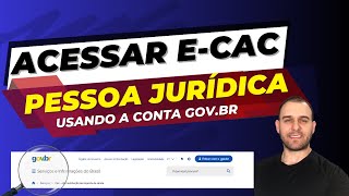 Como ACESSAR o eCAC PJ usando o Govbr  Acesse o portal Ecac do seu CNPJ sem certificado digital [upl. by Dita]