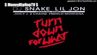 Lil Jon  Turn Down For What Remix Ft Juicy J 2 Chainz amp French Montana [upl. by Petromilli765]