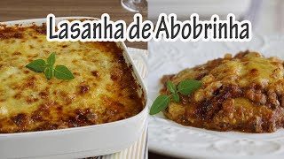 LASANHA DE ABOBRINHA I Receitas e Temperos [upl. by Charlotte917]