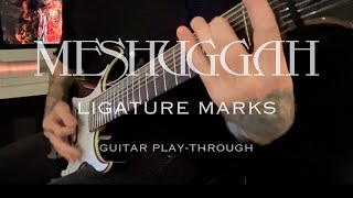 LIGATURE MARKS MESHUGGAH 8 String Guitar Playthrough [upl. by Emily]