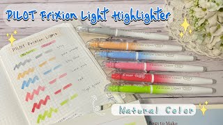 Review and Swatch PILOT FriXion Light Erasable Highligter  Natural Color Set [upl. by Acissej]