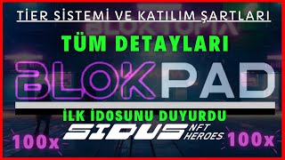 100x Blokpad Katılım Şartları  Blokpad Tier Sistemi  sidus heroes  Bloktopia Blokpad Duyurdu [upl. by Aimak]