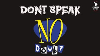 No Doubt  Dont Speak Karaoke  Instrumental [upl. by Evers]