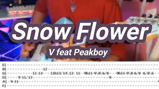 Snow Flower ©V feat Peakboy 【Guitar Cover】with TABS [upl. by Erica]