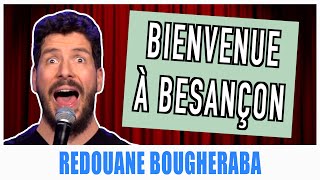 BIENVENUE À BESANÇON  REDOUANE BOUGHERABA [upl. by Acillegna261]