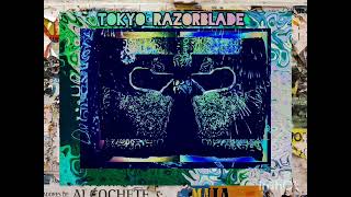 TOKYO RAZORBLADE  Pipe Kings Crystal Wave Part I  II ©2024 [upl. by Tail]