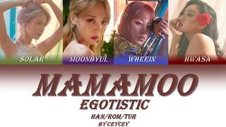 MAMAMOO  EGOTISTIC HANROMTÜRKÇE ALTYAZILI [upl. by Auqenahc]