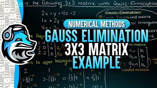 Gauss Elimination Example 3  3x3 Matrix  Numerical Methods [upl. by Eltrym]