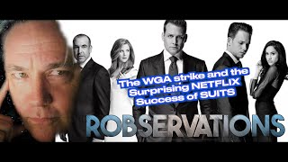 SUITS Netflix Residuals and what it all means for the WGA strike Robservations 877 [upl. by Girand577]