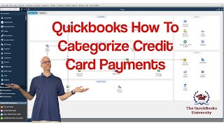 Quickbooks How to Categorize Credit Card Payments [upl. by Attevroc]