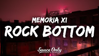 Memoria XI  Rock Bottom Lyrics [upl. by Constantina]