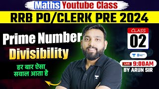 RRB POClerk 2024  Prime Number amp Divisibility  Quant for RRB POClerk 2024  Arun Sir [upl. by Erbes633]