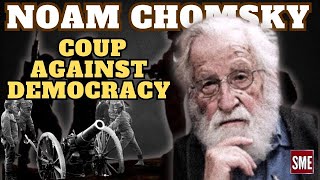 Noam Chomsky  on Coup Against Democracy [upl. by Adnolehs]