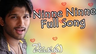 Ninne Ninne Full Song Desamudhuru Allu ArjunChakri  Allu Arjun ChakriHits  Aditya Music [upl. by Narayan278]