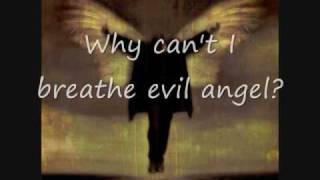 Breaking Benjamin Evil Angel with lyrics [upl. by Cate32]