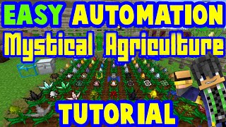 Easy Automation to Mystical Agriculture in 1164  Modded Minecraft in 2021 [upl. by Ahsienor]