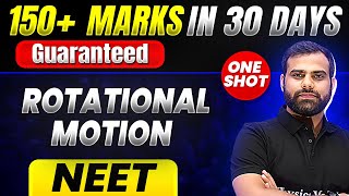 150 Marks Guaranteed ROTATIONAL MOTION  Quick Revision 1 Shot  Physics for NEET [upl. by Iong658]