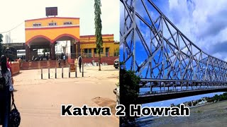 Katwa 2 Howrah  Howrah West Bengal  Howrah Bridge  Vlogs Video  ভ্লক ভিডিও [upl. by Haela]