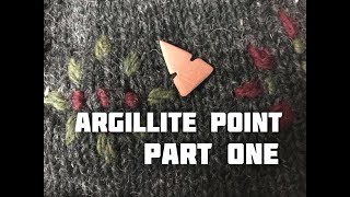 Making an Argillite Projectile Point Part 1 of 2 [upl. by Wilkins727]