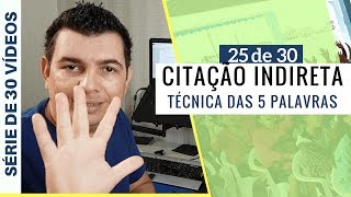 CITAÇÃO INDIRETA  TÉCNICA DAS 5 PALAVRAS PARA CITAR [upl. by Winser]