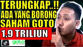 saham goto hari ini TERUNGKAP ADA YANG BORONG GOTO 19 T SECARA SENYAP GINI TRIKNYAsahamgoto [upl. by Millwater699]