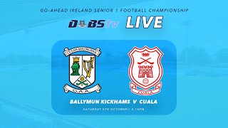 Go Ahead Ireland Dublin SFC 1  Ballymun Kickhams v Cuala [upl. by Scherman]