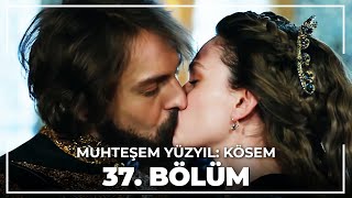 Muhteşem Yüzyıl Kösem 37Bölüm HD [upl. by Adlitam419]