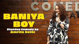 Baniya Boy  Stand Up Comedy ft Amrita Sethi [upl. by Nillor]