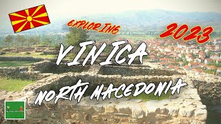 4K Going to Vinica North Macedonia for a day THE HIDDEN BALKANS [upl. by Humble]