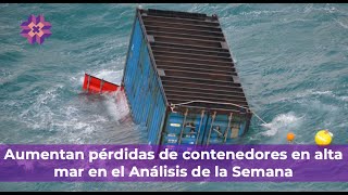 Aumentan las PÉRDIDAS de CONTENEDORES en alta mar [upl. by Bekelja240]