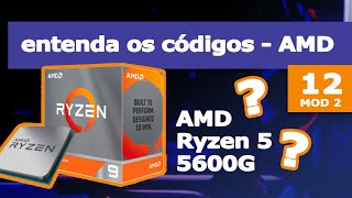 COMO FUNCIONA A NOMENCLATURA DOS PROCESSADORES AMD [upl. by Abram]