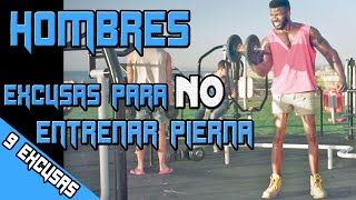 HOMBRES ¡Excusas para no entrenar pierna 9 más comunes [upl. by Ahsiekam]