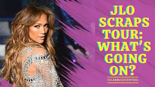 JLo Tour Canceled Fan Theories EXPLODE What REALLY Happened [upl. by Sapphire]