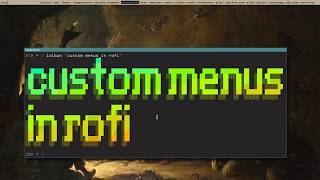 Lets Linux 018 custom menus in rofi [upl. by Yesllek]